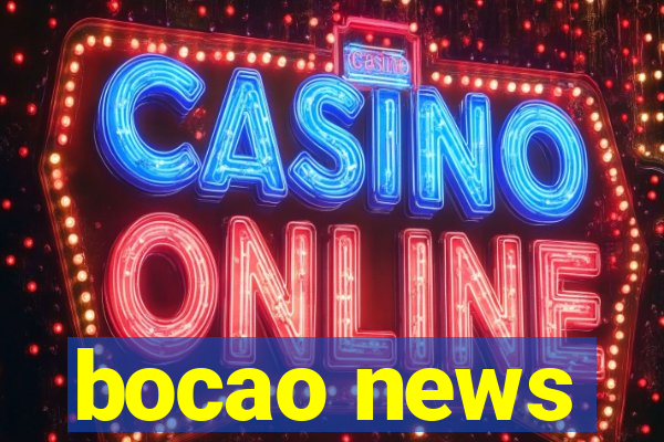 bocao news